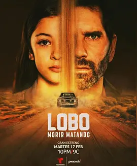 亡命守护 Lobo, morir matando