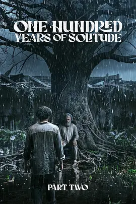 百年孤独 第二季 Cien a&ntilde;os de soledad Season 2